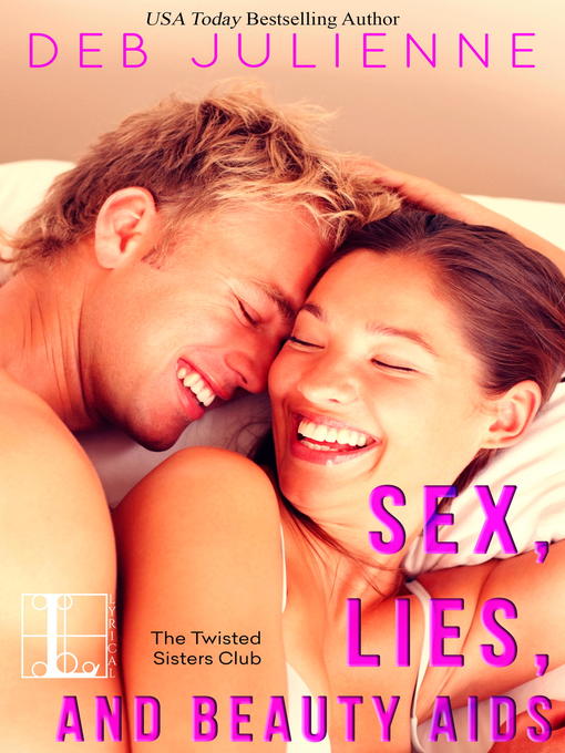 Title details for Sex, Lies, and Beauty Aids by Deb Julienne - Available